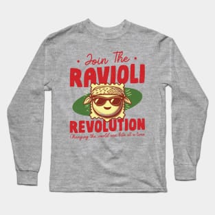 Join The Ravioli Revolution Long Sleeve T-Shirt